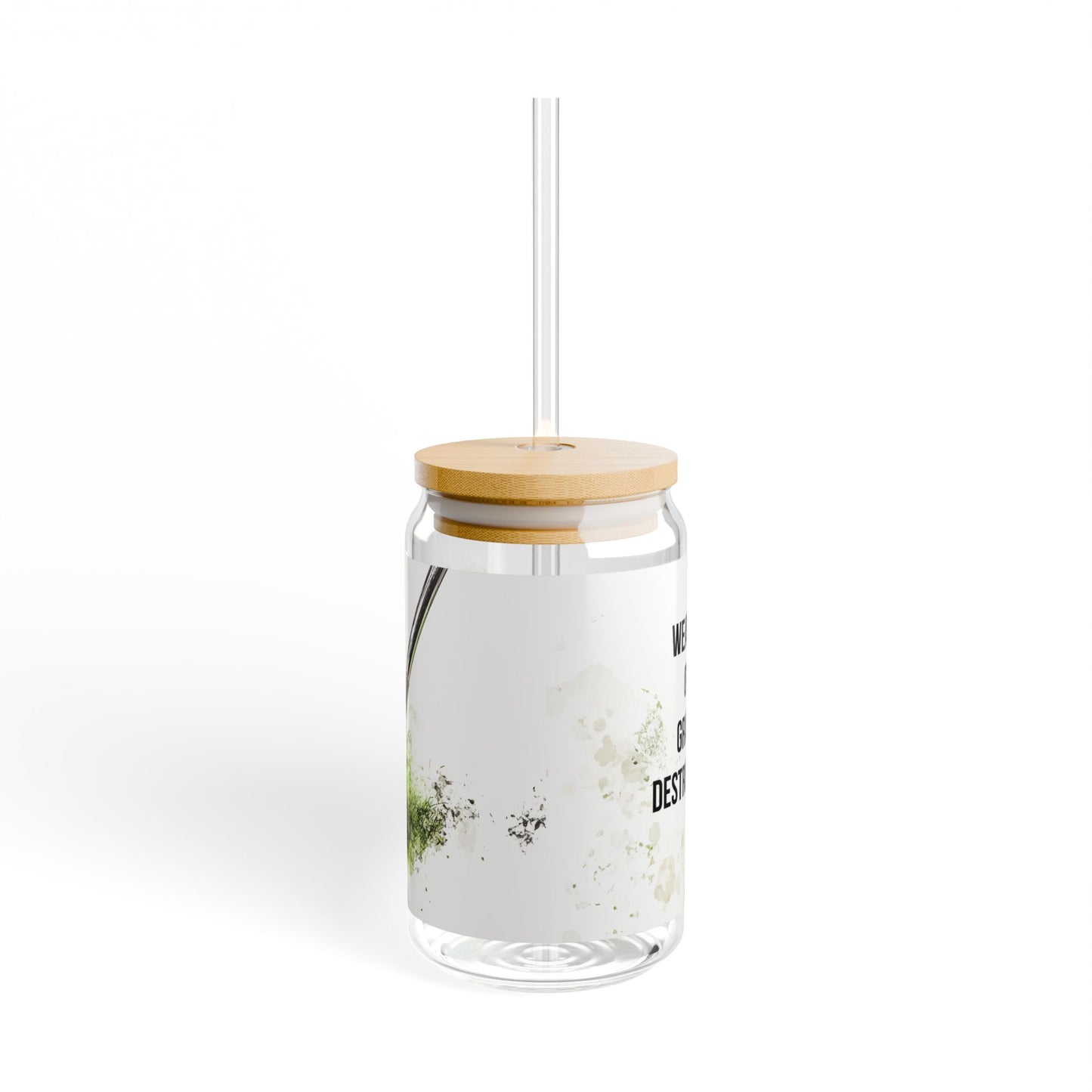 Weapon of Grass Destruction Sipper Glass, 16oz | Eco-Friendly Glass Drinkware