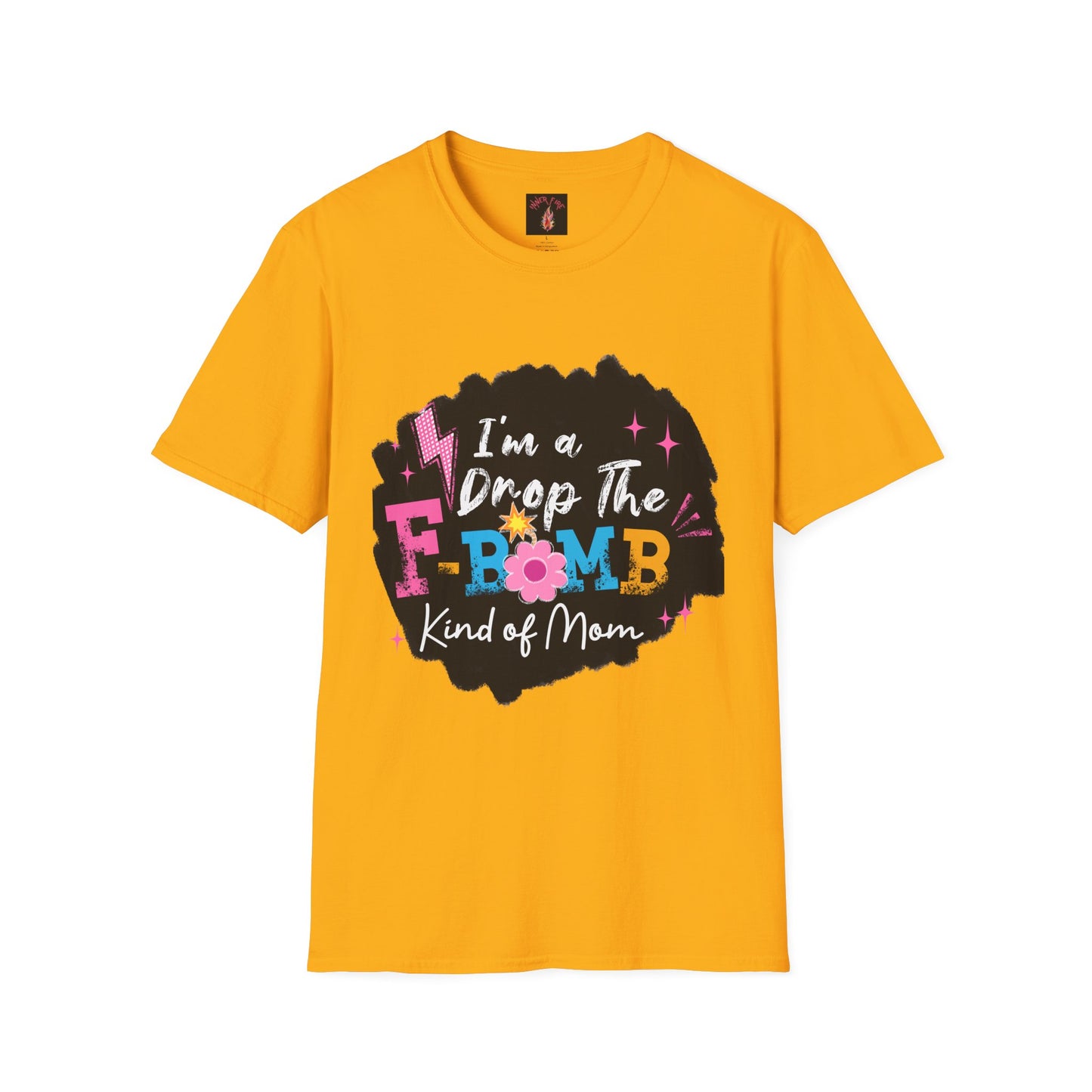 Fun Mom T-Shirt, I'm a Drop the F-Bomb Kind of Mom Tee