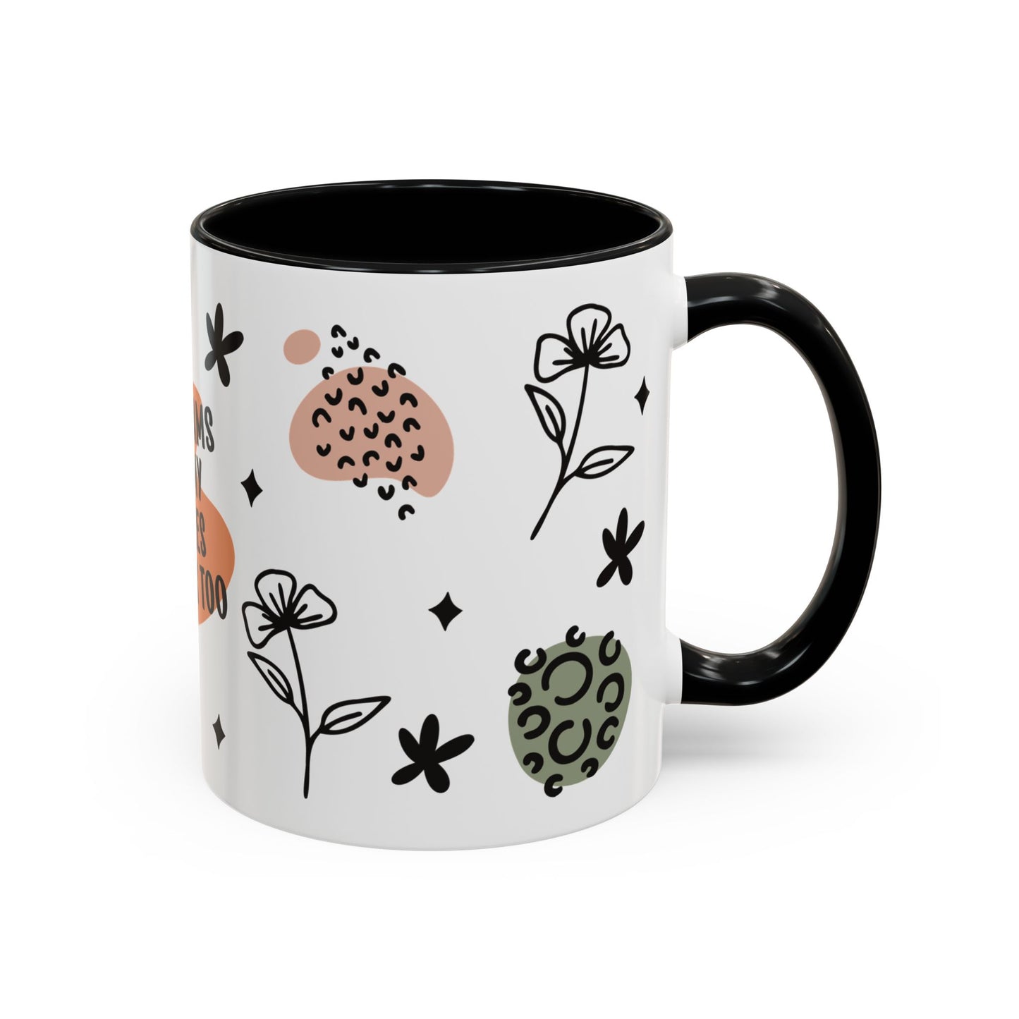 Empowerment Coffee Mug - My Dreams and My Desires Matter To