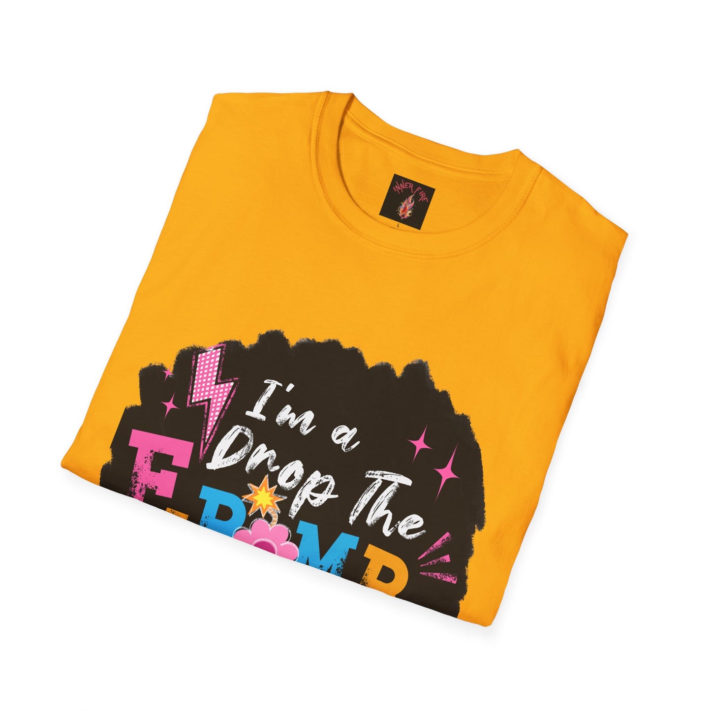 Fun Mom T-Shirt, I'm a Drop the F-Bomb Kind of Mom Tee