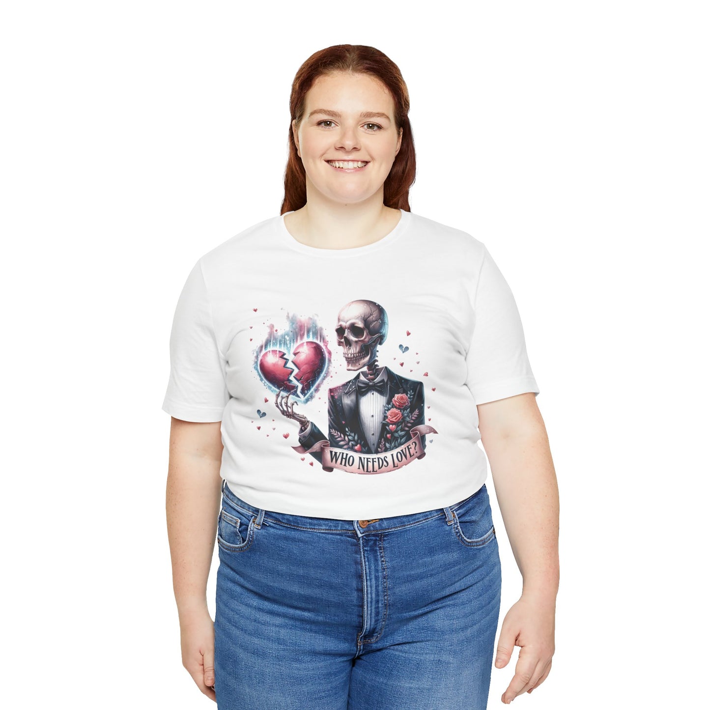 Skeleton Heartbreak Unisex Tee - 'Who Needs Love?' Graphic