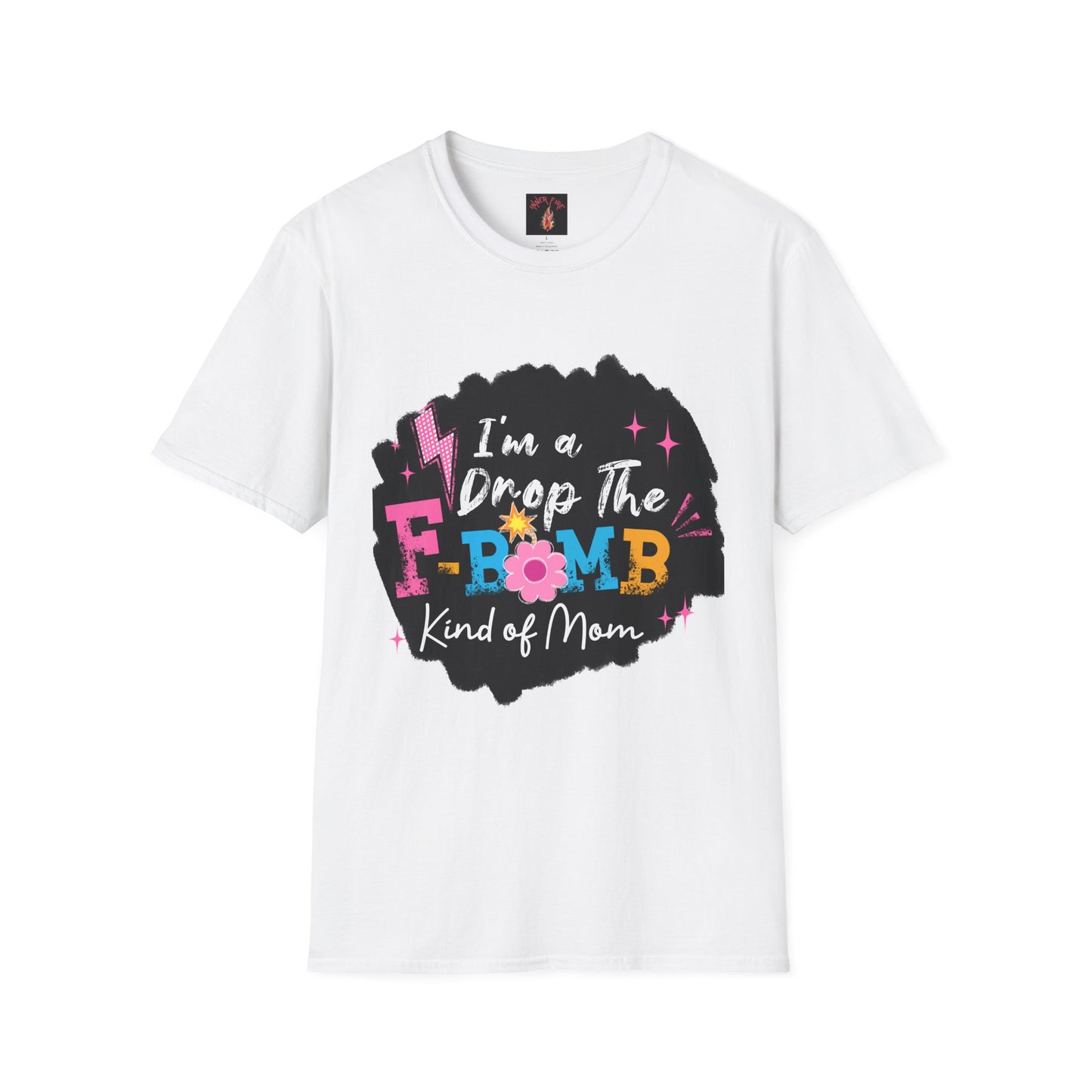 Fun Mom T-Shirt, I'm a Drop the F-Bomb Kind of Mom Tee