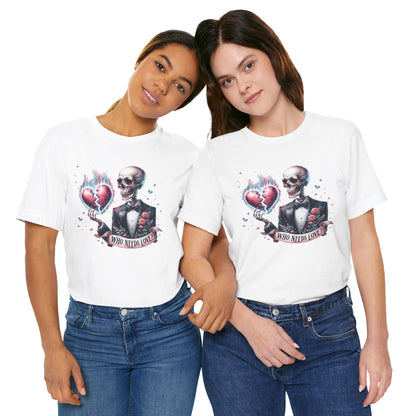 Skeleton Heartbreak Unisex Tee - 'Who Needs Love?' Graphic