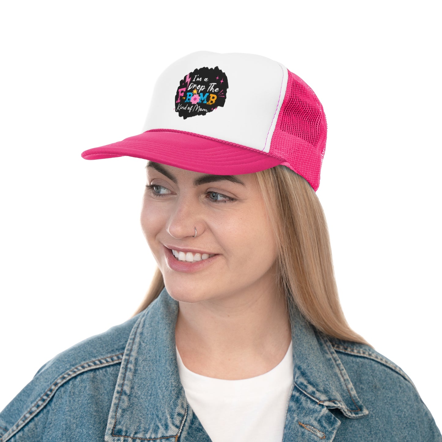 Trucker hat - I'm the drop the f bomb kind of Mom Hat