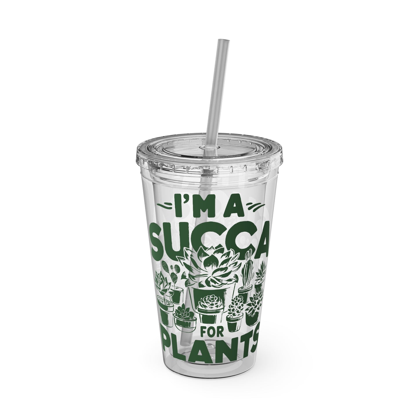 I'm a Succa for plants - Sunsplash Succulent Tumbler - 16oz Plant Lover's Travel Cup with Straw