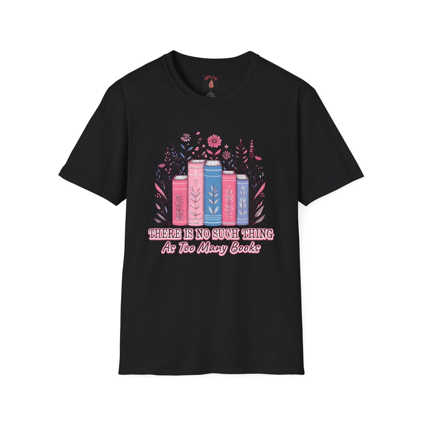 Book Lover's Unisex T-Shirt | There Is No Such Thing As Too Many Books | Gift for Readers, Cozy Outfit, Literary Tee, Bookworm Apparel