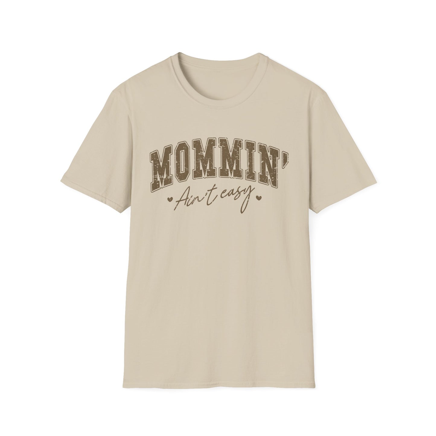 Mommin' Ain't Easy Unisex Softstyle T-Shirt - Comfy Graphic Tee for Moms