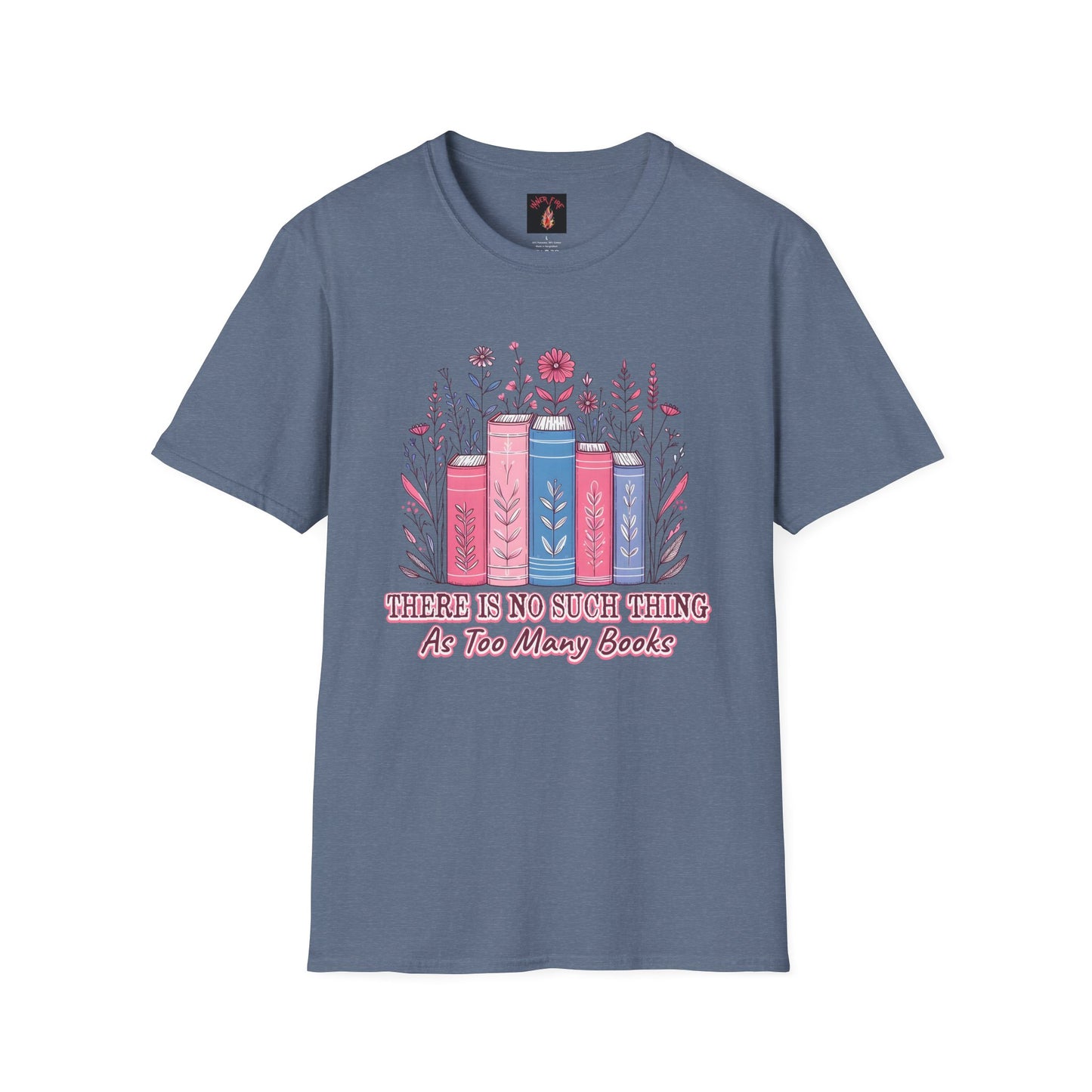Book Lover's Unisex T-Shirt | There Is No Such Thing As Too Many Books | Gift for Readers, Cozy Outfit, Literary Tee, Bookworm Apparel