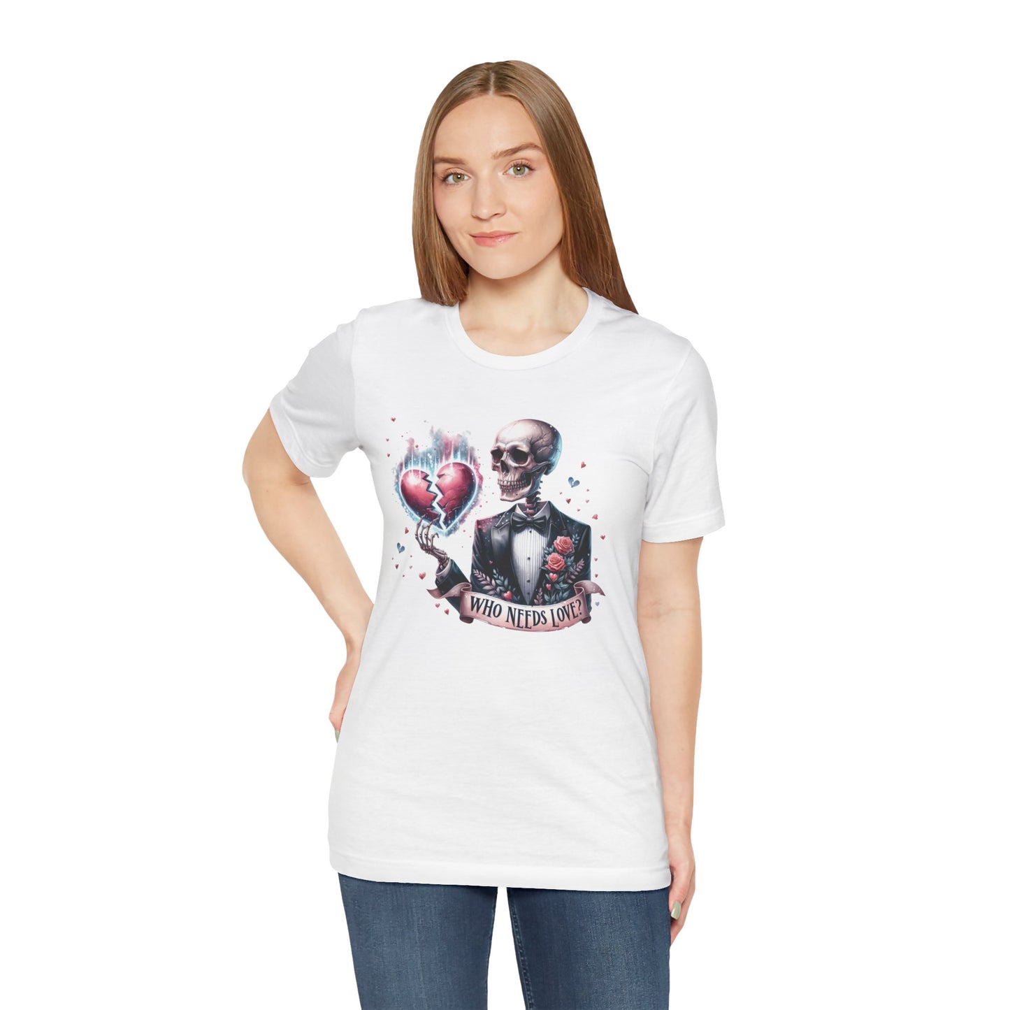Skeleton Heartbreak Unisex Tee - 'Who Needs Love?' Graphic