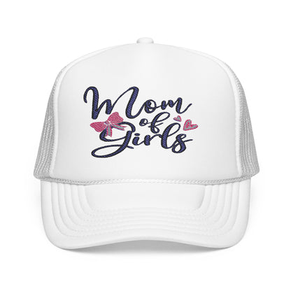 Mom of Girls Embroidered Foam Trucker Hat