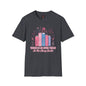 Book Lover's Unisex T-Shirt | There Is No Such Thing As Too Many Books | Gift for Readers, Cozy Outfit, Literary Tee, Bookworm Apparel