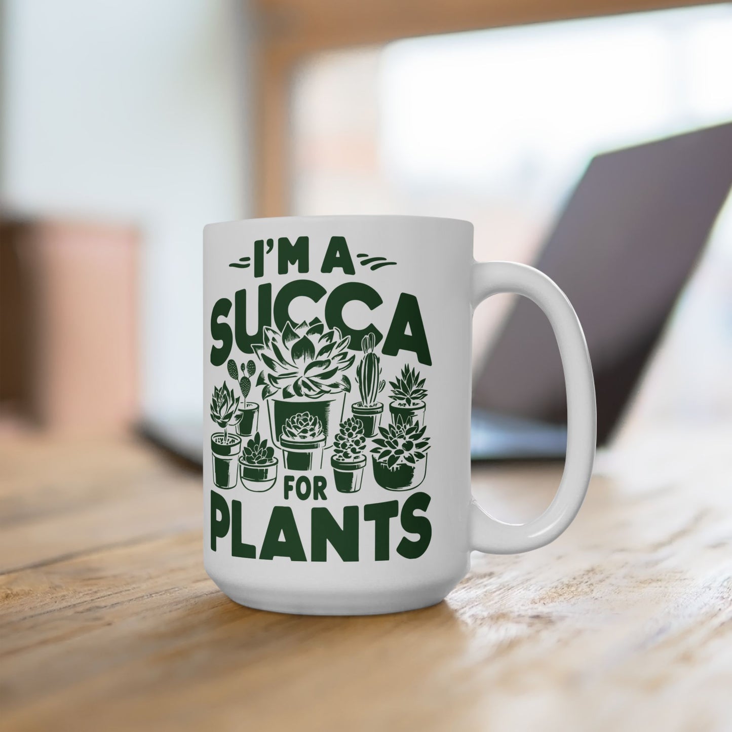 I'm a Succa for Plants Ceramic Mug - Perfect Gift for Plant Lovers