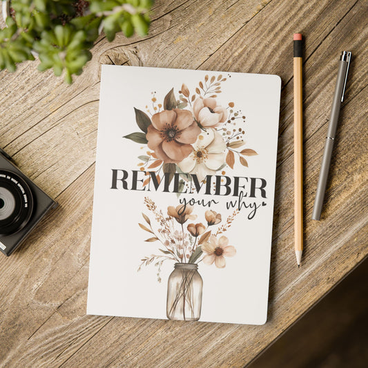 Floral Motivational Softcover Journal - "Remember Your Why"