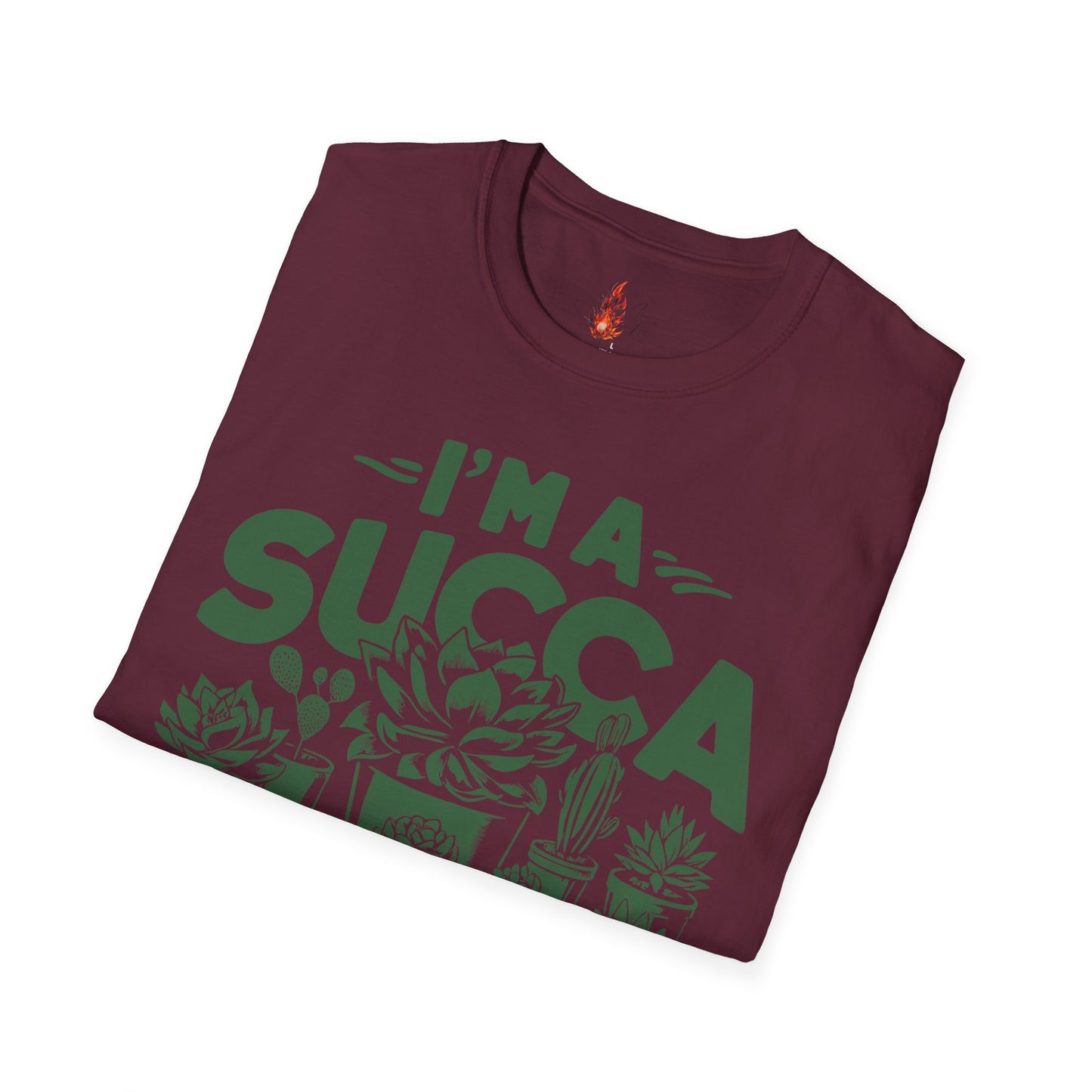 I'm a Succ’a for Plants T-Shirt - Funny Plant Lover Tee