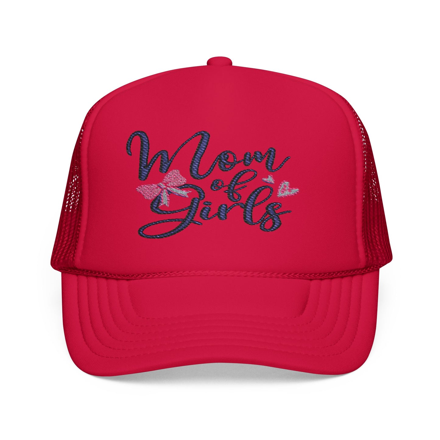 Mom of Girls Embroidered Foam Trucker Hat