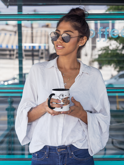 Empowerment Coffee Mug - My Dreams and My Desires Matter To