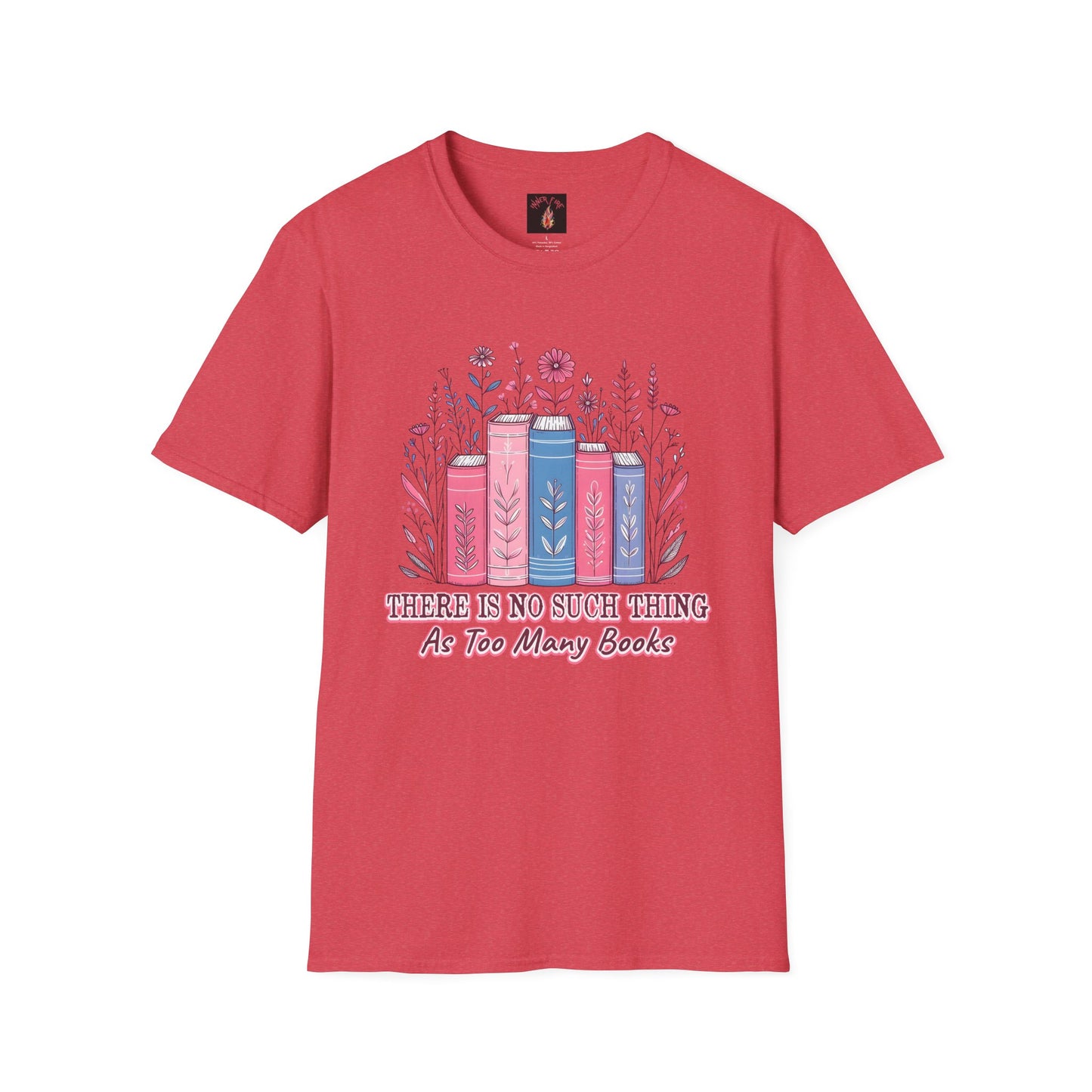 Book Lover's Unisex T-Shirt | There Is No Such Thing As Too Many Books | Gift for Readers, Cozy Outfit, Literary Tee, Bookworm Apparel