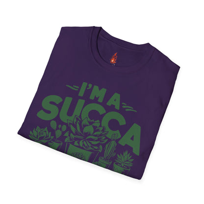 I'm a Succ’a for Plants T-Shirt - Funny Plant Lover Tee