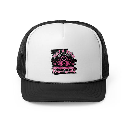 Mom Life Trucker Cap - Just A Mom Out Here Trying Not To Raise Assholes Hat