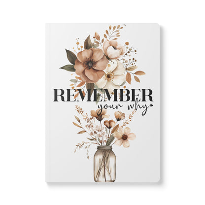 Floral Motivational Softcover Journal - "Remember Your Why"