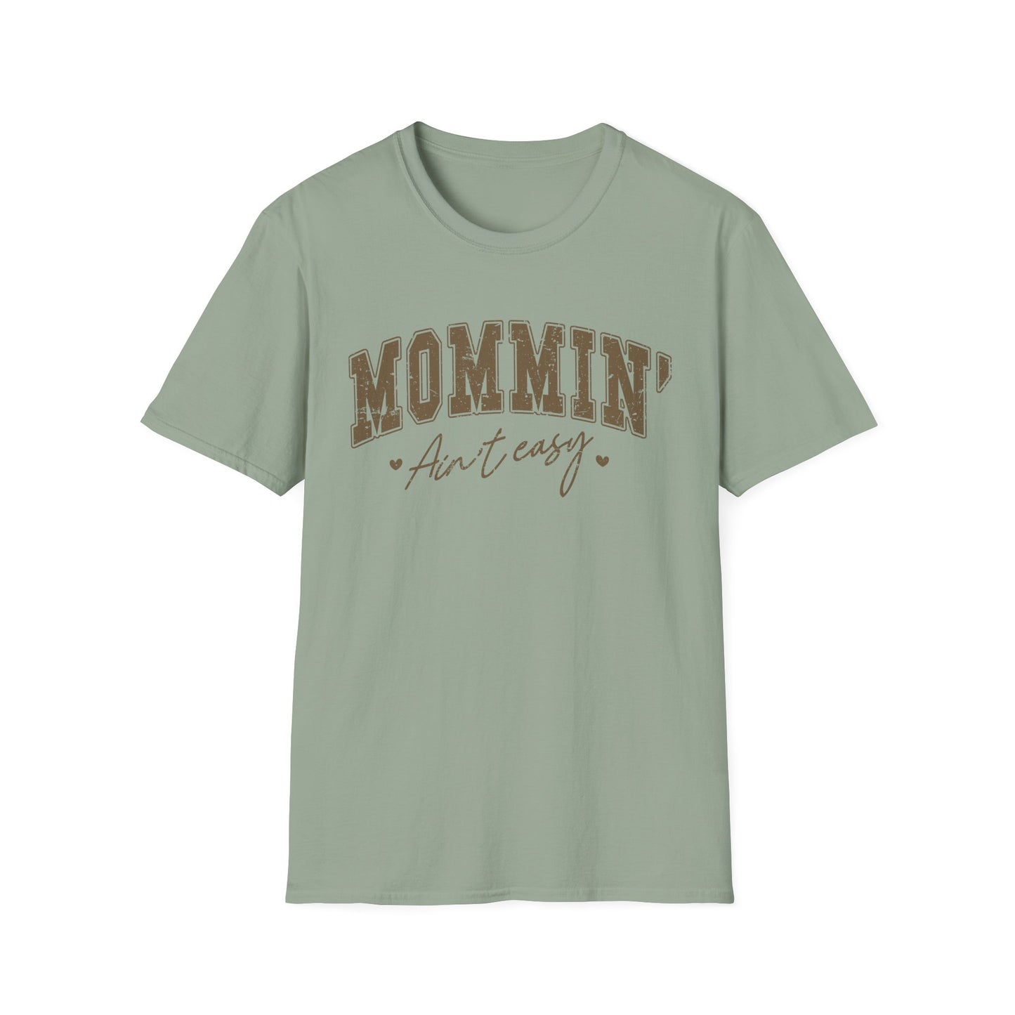 Mommin' Ain't Easy Unisex Softstyle T-Shirt - Comfy Graphic Tee for Moms