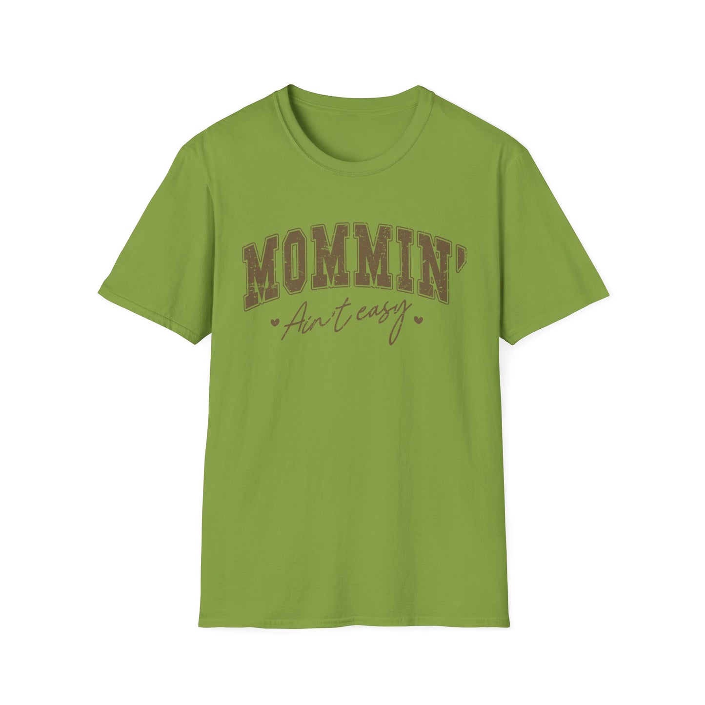 Mommin' Ain't Easy Unisex Softstyle T-Shirt - Comfy Graphic Tee for Moms