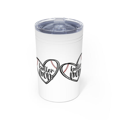 Baller mom Vacuum Insulated Tumbler - 11oz Mug for Sports Enthusiasts