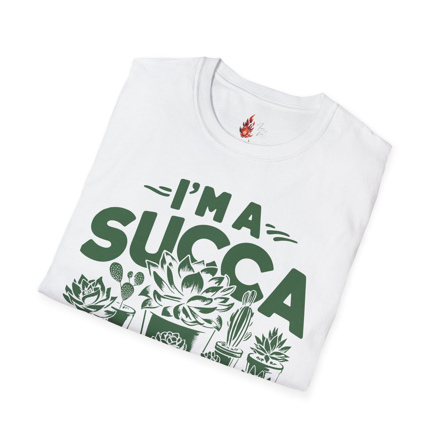 I'm a Succ’a for Plants T-Shirt - Funny Plant Lover Tee