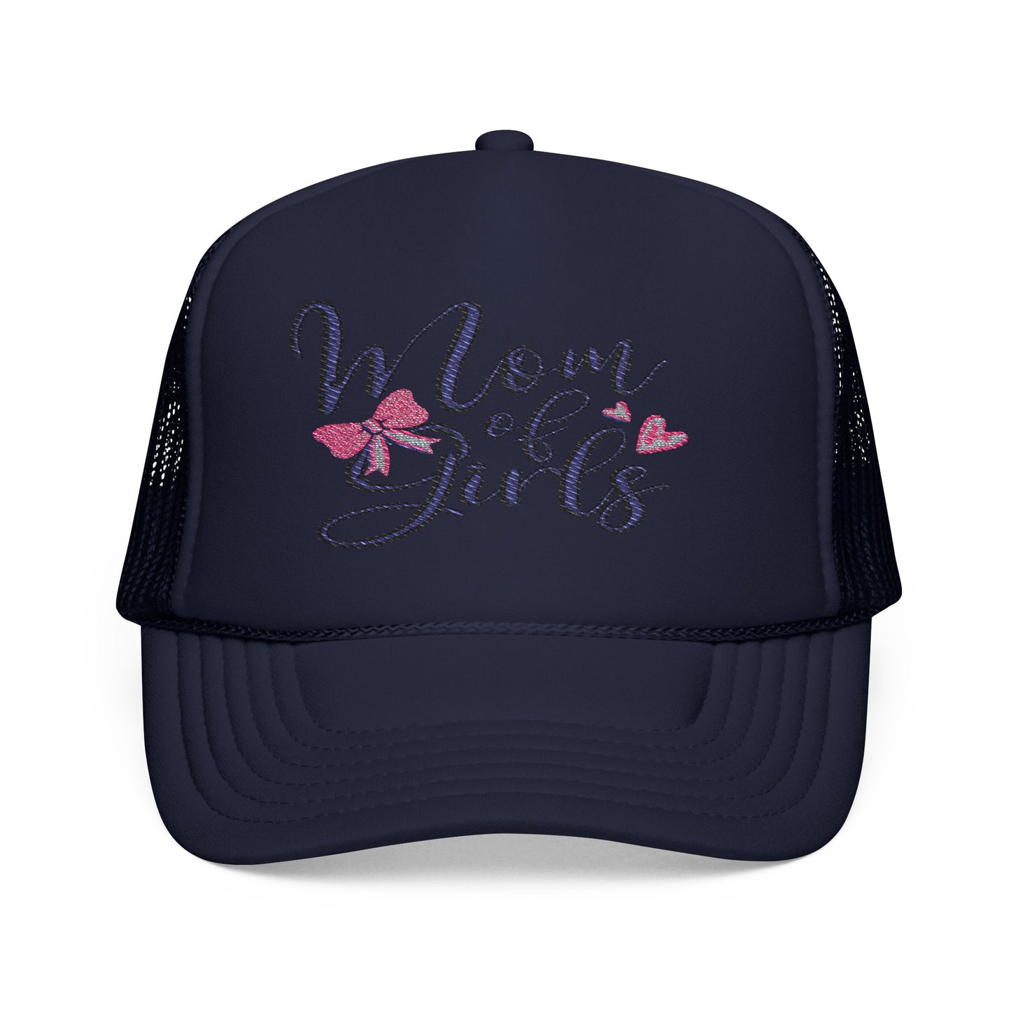 Mom of Girls Embroidered Foam Trucker Hat