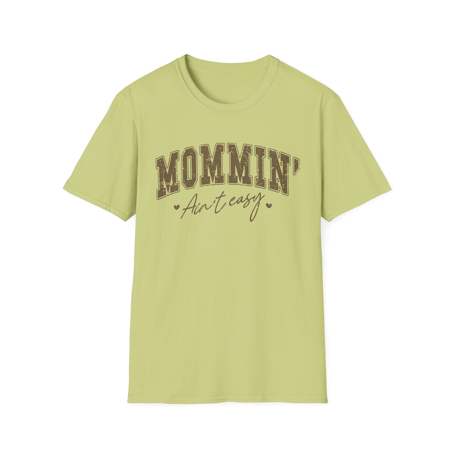 Mommin' Ain't Easy Unisex Softstyle T-Shirt - Comfy Graphic Tee for Moms