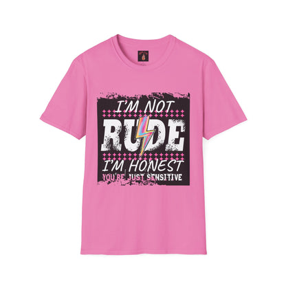 I'm not rude I'm honest - soft style tshirt